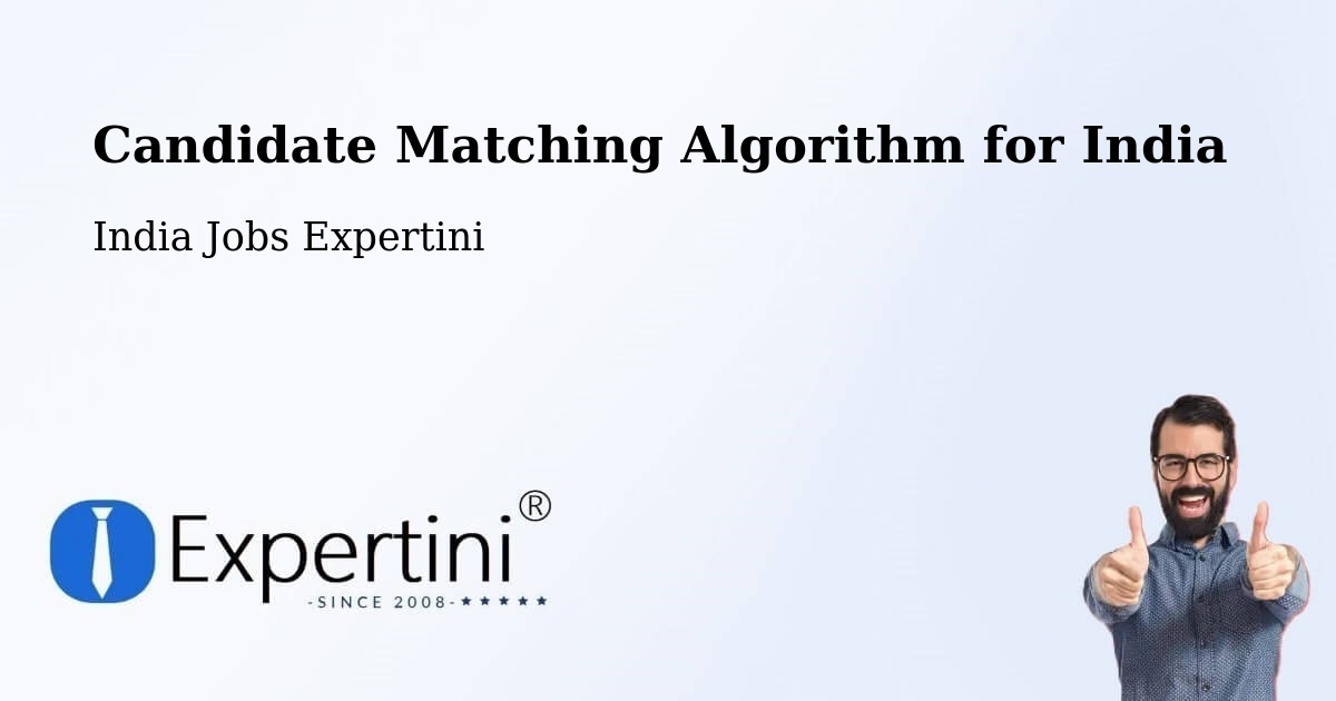 Candidate Matching Algorithm Overview – Rupnagar - India Jobs Expertini