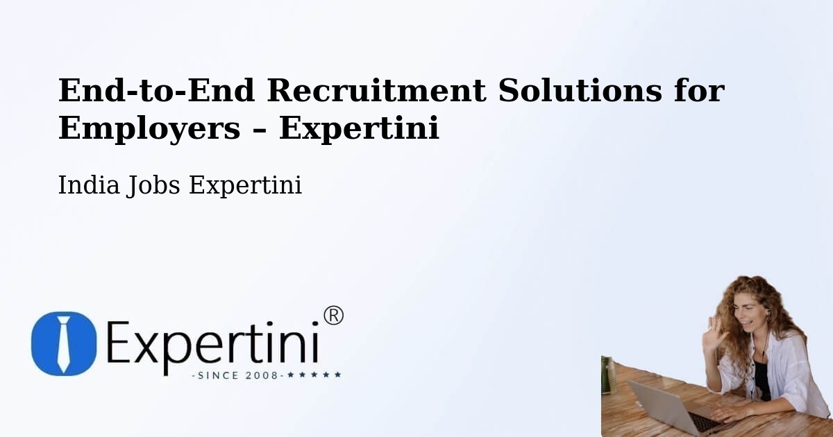 Recruitment Solutions for Employers – Rupnagar - Rupnagar, India Jobs Expertini